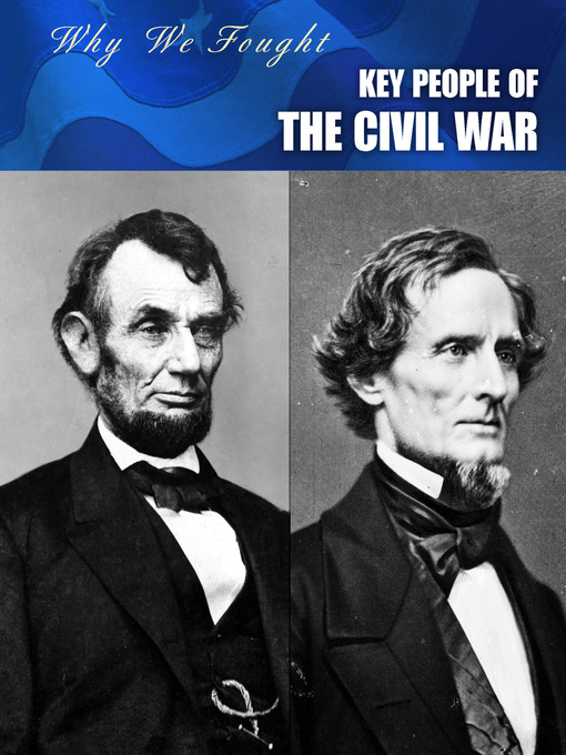 Title details for Key People of the Civil War by Lori McManus - Available